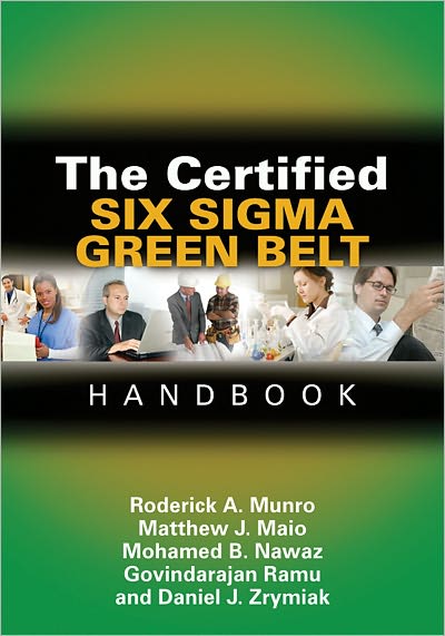 The Certified Six Sigma Green Belt Handbook