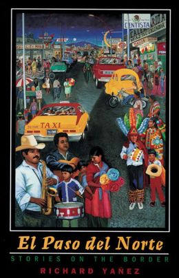 El Paso del Norte: Stories on the Border