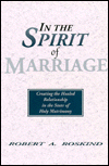 In the Spirit of Marriage: Creating the Healed Relationship
