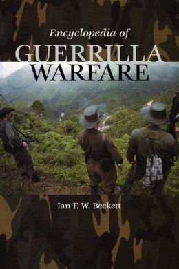 Encyclopedia Of Guerrilla Warfare