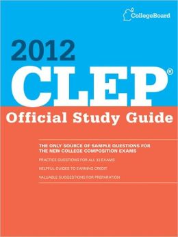 CLEP Official Study Guide 2012 The College Board