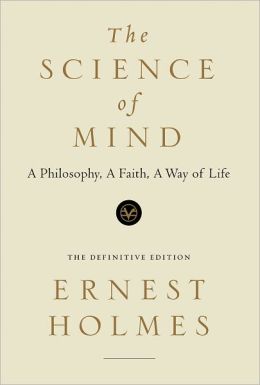 The Science of Mind: The Definitive Edition