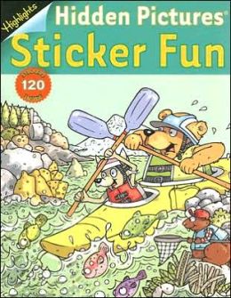 Hidden Pictures Sticker Fun Volume 1 (Highlights Hidden Pictures Sticker Fun) (v. 1) Highlights for Children