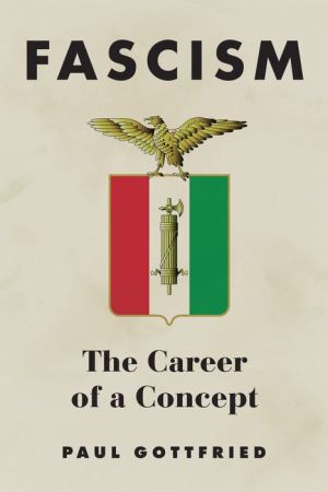 Fascism: The Career of a Concept