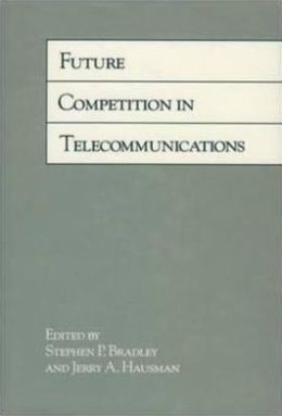 Future Competition in Telecommunications