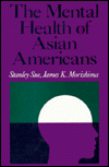 The Mental Health of Asian Americans: Contemporary Issues in Identifying and Treating Mental Problems