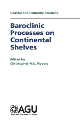 Baroclinic Processes on Continental Shelves
