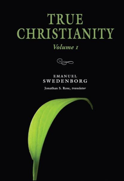 True Christianity, Vol. 1: The Portable New Century Edition
