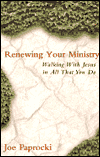 Renewing Your Ministry: Walking with Jesus in All That You Do