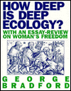 How Deep Is Deep Ecology?: With an Essay-Review on Woman's Freedom