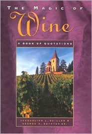 Magic of Wine: A Book of Quotations