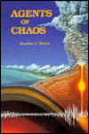 Agents of Chaos: Earthquakes, Volcanoes, and Other Natural Disasters