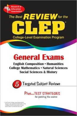 CLEP General Exam: The Best Exam Review for the College Level Examination Program General Exam