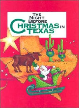 Night Before Christmas in Texas, The (Night Before Christmas (Gibbs)) Catherine Smith, Steve Egan and Shauna Mooney Kawasaki