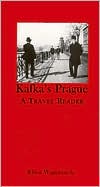 Kafka's Prague: A Travel Reader