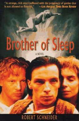 Brother of Sleep: A Novel Robert Schneider and Shaun Whiteside