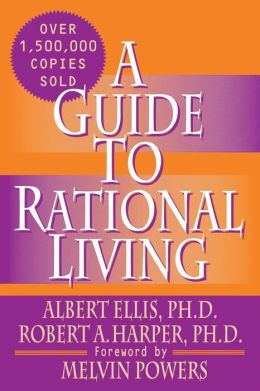A New Guide to Rational Living Albert Ellis, Robert A. Harper and Melvin Powers