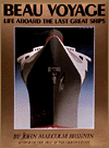 Beau Voyage: Life Aboard the Last Great Ships