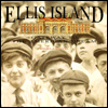 Ellis Island: Gateway to the American Dream