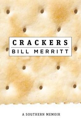 Crackers: A Southern Memoir