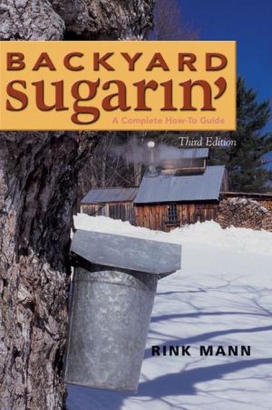 Backyard Sugarin': A Complete How-To Guide