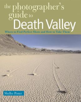 Photographer's Guide to Death Valley