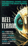 Reel Terror!: The Stories That Inspired the Great Horror Movies