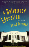 A Hollywood Education: Tales of Movie Dreams and Easy Money