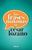 Book Cover Image. Title: Frases matonas, Author: Cesar Lozano
