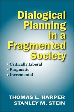 Dialogical Planning In A Fragmented Society