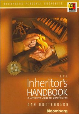 The Inheritor's Handbook: A Definitive Guide for Beneficiaries (Bloomberg Personal Bookshelf Series)