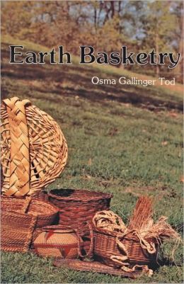 Earth Basketry Osma Gallinger Tod