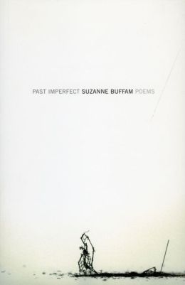 Past Imperfect: Poems