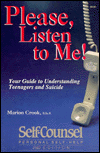 Please, Listen to Me!: Your Guide to Understanding Teenagers and Suicide