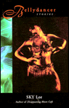 Bellydancer; Stories