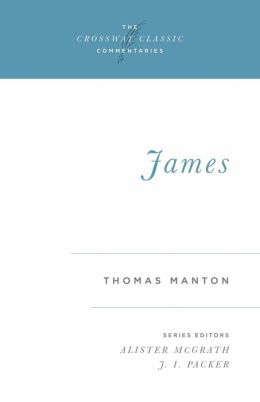 James: The Crossway Classic Commentaries
