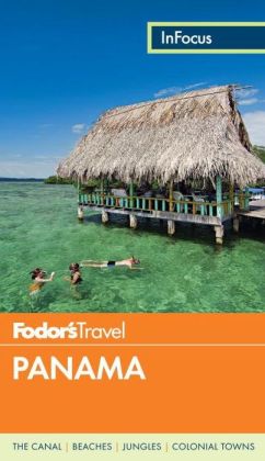 Fodor's In Focus Panama