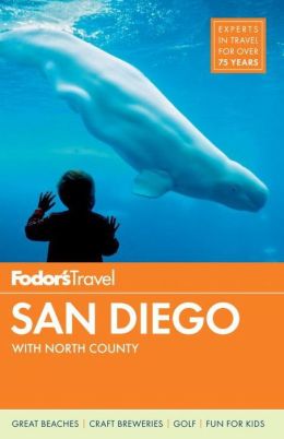Fodor's San Diego: with North County