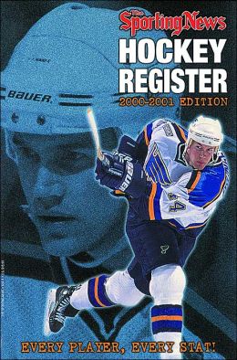 Hockey Register, 2000-2001: Every Player, Every Stat!