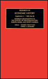 Research in Economic History: Supplement 5, Part B: Agrarian Organization in the Century of Industrialization: Europe, Russia, and North America