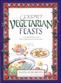 Gourmet Vegetarian Feasts: An International Selection of Appetizing Recipes for All Occasions