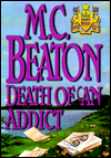 Death of an Addict (Hamish Macbeth Series #15)