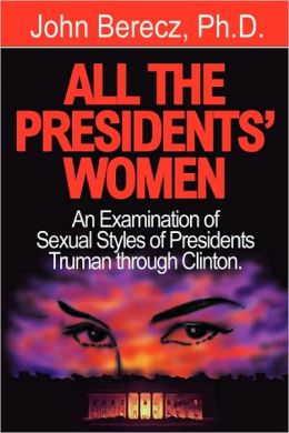 All The Presidents' Women