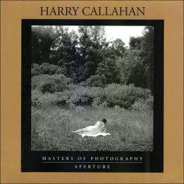 Harry Calahan (Aperature Masters of Photography Series)