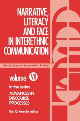 Narrative, Literacy And Face In Interethnic Communication