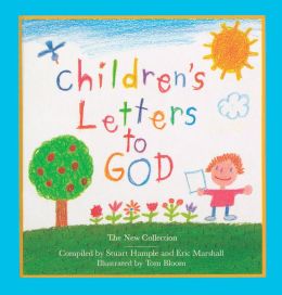 Children's Letters to God Stuart Hample and Eric Marshall