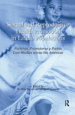 Sexual and Reproductive Health Promotion in Latino Populations: Case Studies Across the Americas