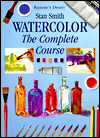 Watercolor: The Complete Course