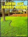 Lawns and Ground Covers: How to Select, Grow, and Enjoy