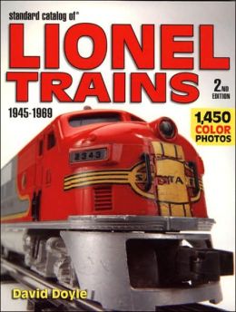 Standard Catalog Of Lionel Trains: 1945-1969 David Doyle